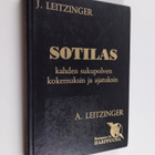Jorma Leitzinger : Sotilas : kahden sukupolven kokemuksin... - pikkukuva 1