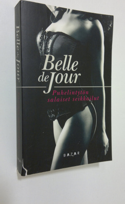Belle De Jour : Puhelintytön salaiset seikkailut