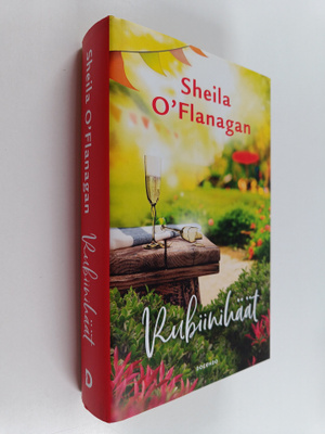 Sheila O'Flanagan : Rubiinihäät