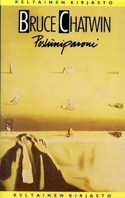 Bruce Chatwin : Posliiniparoni