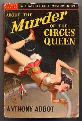 Abbot, Anthony:About the Murder of the Circus Queen(nid,1948