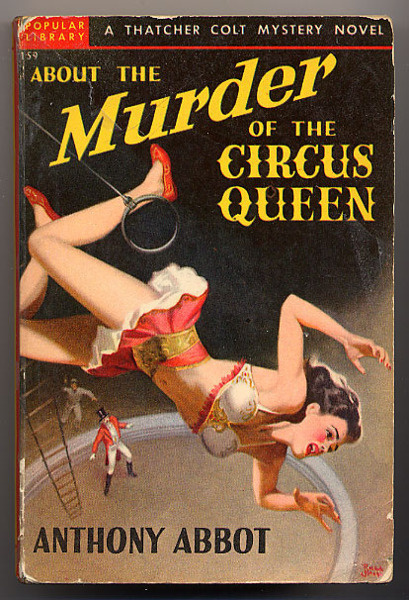 Abbot, Anthony:About the Murder of the Circus Queen(nid,1948