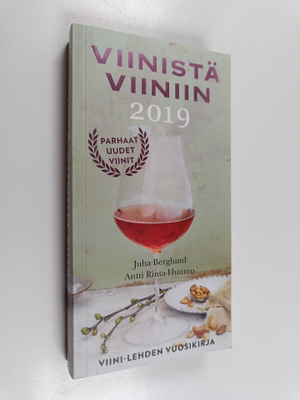 Juha Berglund : Viinistä viiniin 2019 : Viini-lehden vuos...