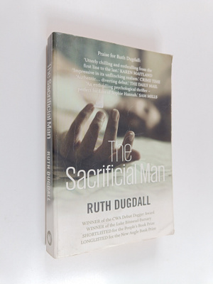 Ruth Dugdall : The Sacrificial Man