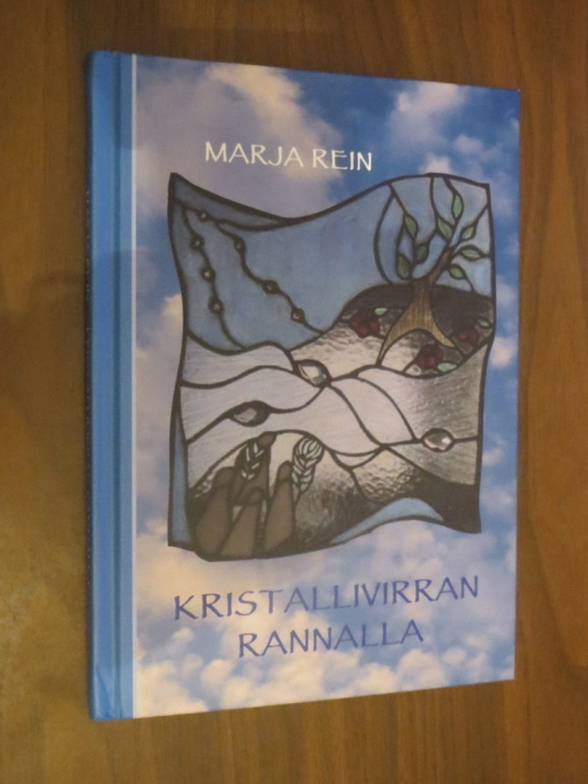 Marja Rein: Kristallivirran rannalla