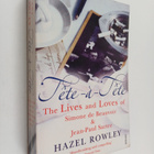 Hazel Rowley : Tete-a-tete : Lives and loves of Simone de... - pikkukuva 1