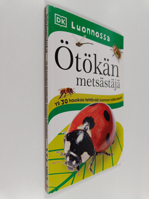 Ötökän metsästäjä : yli 30 hauskaa tehtävää luonnon tutki...