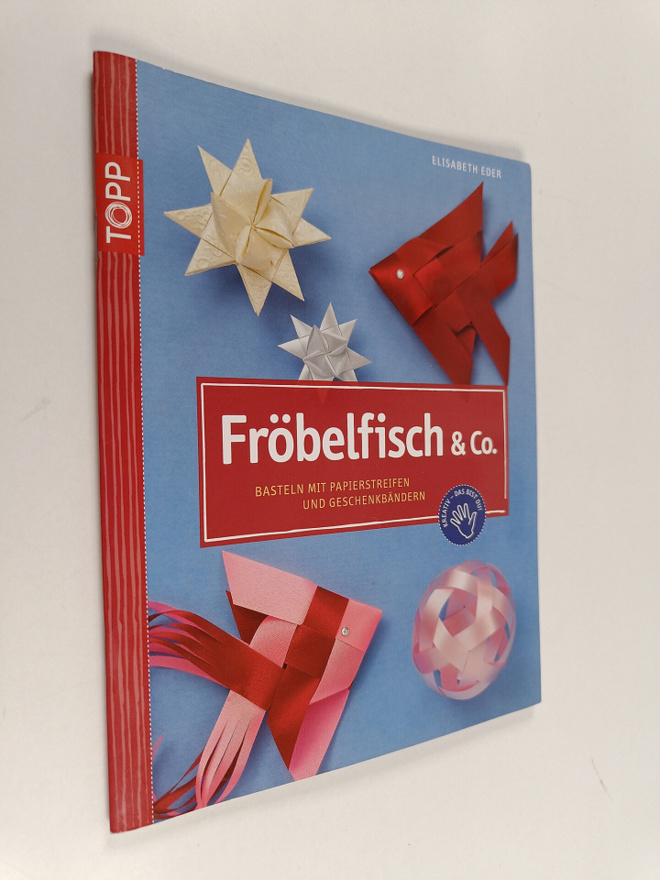 Elisabeth Eder : Fröbelfisch & Co - basteln mit Papierstr...