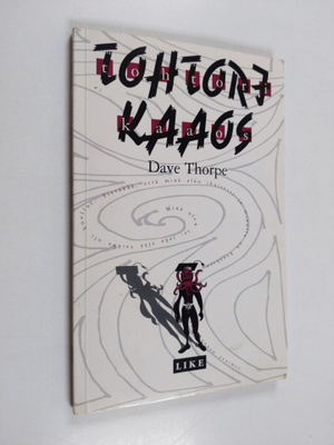 Dave Thorpe : Tri Kaaos : Tshernobyl-efekti eli kaikkivoi...