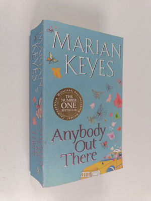 Marian Keyes : Anybody out there?