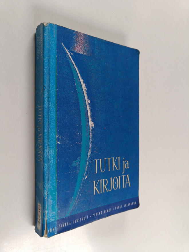 Sirkka Hirsjarvi : Tutki ja kirjoita
