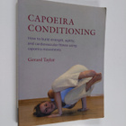 Gerard Taylor : Capoeira conditioning : how to build stre... - pikkukuva 1
