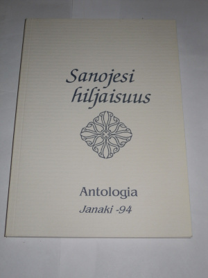 Janaki -94 : Sanojesi hiljaisuus, antologia