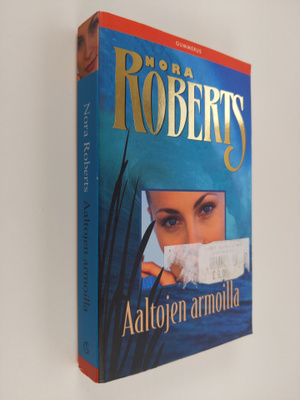 Nora Roberts : Aaltojen armoilla