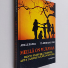 Adele Faber : Meillä on mukavaa : eroon sisaruskateudesta - pikkukuva 1