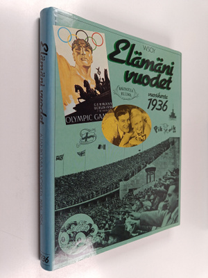Outi Pakkanen : Elämäni vuodet Vuosikerta 1936 : Ajankuvi...