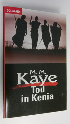 M. M. Kaye : Tod in Kenia