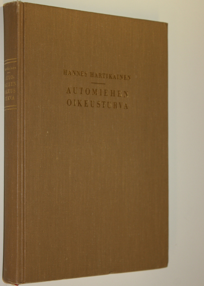 Hannes Hartikainen : Automiehen oikeusturva sovellettaess...