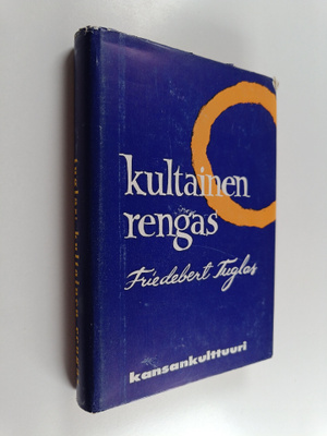 Friedebert Tuglas : Kultainen rengas ja muita novelleja