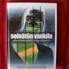 Valkoniemi, Ismo : Seinätön vankila - pikkukuva 1