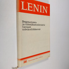 V. I. Lenin : Dogmatismia ja ryhmäkuntalaisuutta vastaan ... - pikkukuva 1