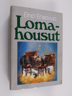 Eino Ensovuo : Lomahousut