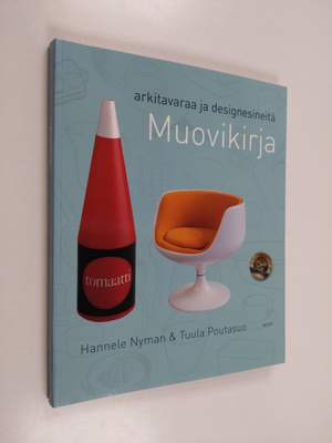 Hannele Nyman : Muovikirja : arkitavaraa ja designesineitä