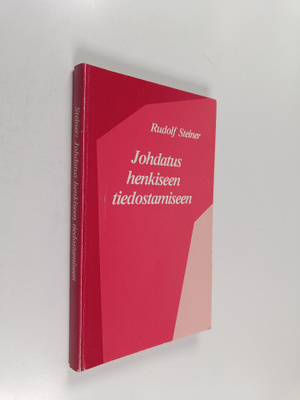 Rudolf Steiner : Johdatus henkiseen tiedostamiseen