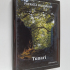 Patricia Highsmith : Tunari - pikkukuva 1