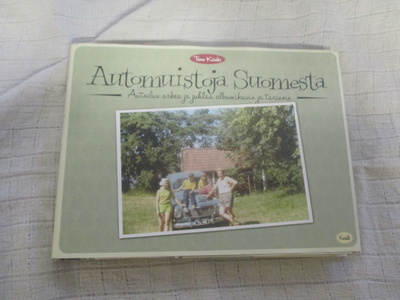Automuistoja Suomesta - toimittanut Timo Kiiski