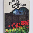 Esko (toim.) Puupponen : Kotipuutarhan työt - pikkukuva 1