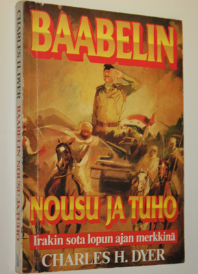 Charles H. Dyer : Baabelin nousu ja tuho