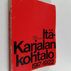 Stacy Churchill : Itä-Karjalan kohtalo 1917-1922 : Itä-Ka... - pikkukuva 1