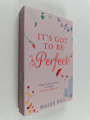 Haley Hill : It's Got to Be Perfect