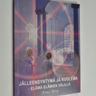 Anna Berg : Jälleensyntymä ja kuolema : elämä elämien väl... - pikkukuva 1