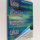 Kirsten Mörch-Nielsen : Valoa elämään kuoleman takaa - pikkukuva 1