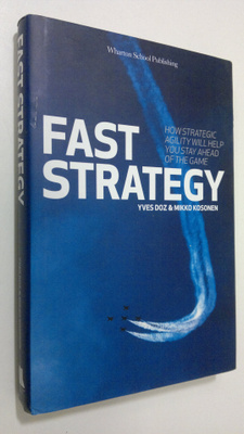 Yves L. Doz : Fast Strategy (signeerattu) : how strategic...