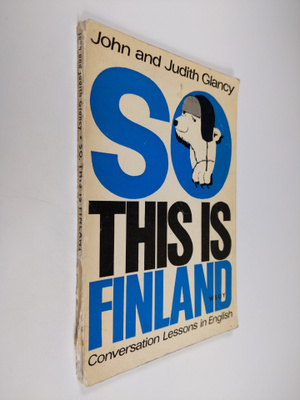 John Glancy : So, this is Finland : Conversation lessons ...