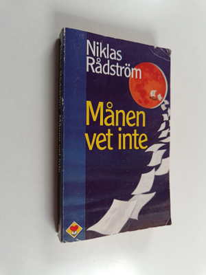 Niklas Rådström : Månen vet inte