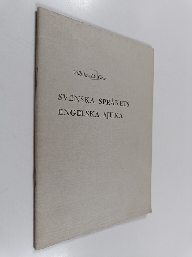 Wilhelm De Geer : Svenska språkets engelska sjuka