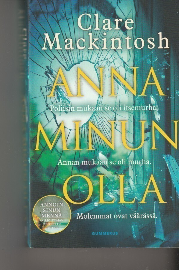 Clare Mackintosh, Anna minun olla