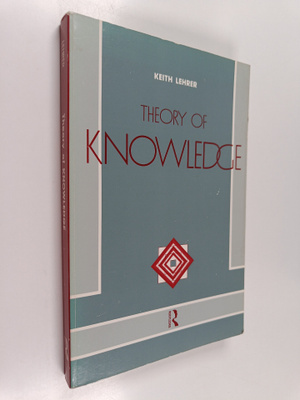Keith Lehrer : Theory of knowledge