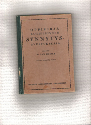 Kotieläinten synnytysavustuksia, Allan Höijer, 1927.