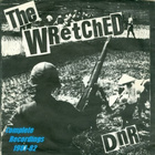 THE WRETCHED complete recordings 1981-82 ...uk punk - pikkukuva 1