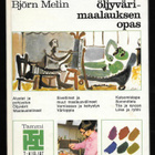 Melin, Björn : Öljyvärimaalauksen opas - pikkukuva 1
