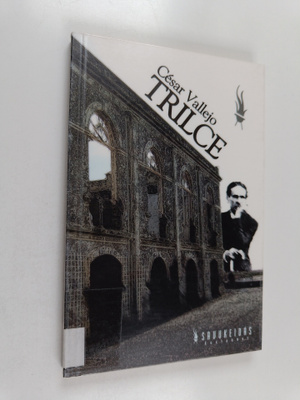 Cesar Vallejo : Trilce