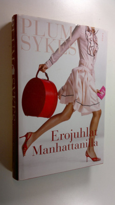 Plum Sykes : Erojuhlat Manhattanilla