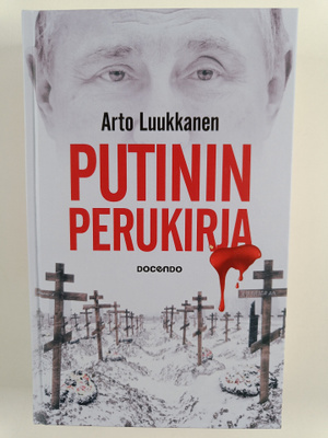 Arto Luukkanen : Putinin perukirja
