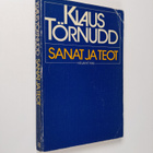 Klaus Törnudd : Sanat ja teot : ulkopoliittisia kirjoitelmia - pikkukuva 1