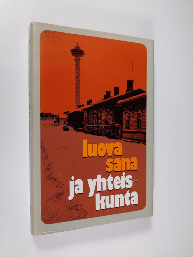 Luova sana ja yhteiskunta : esseitä ja puheenvuoroja